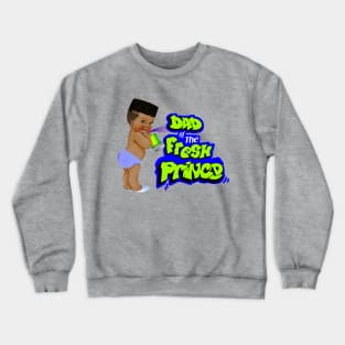 dad of the fresh prince Crewneck Sweatshirt